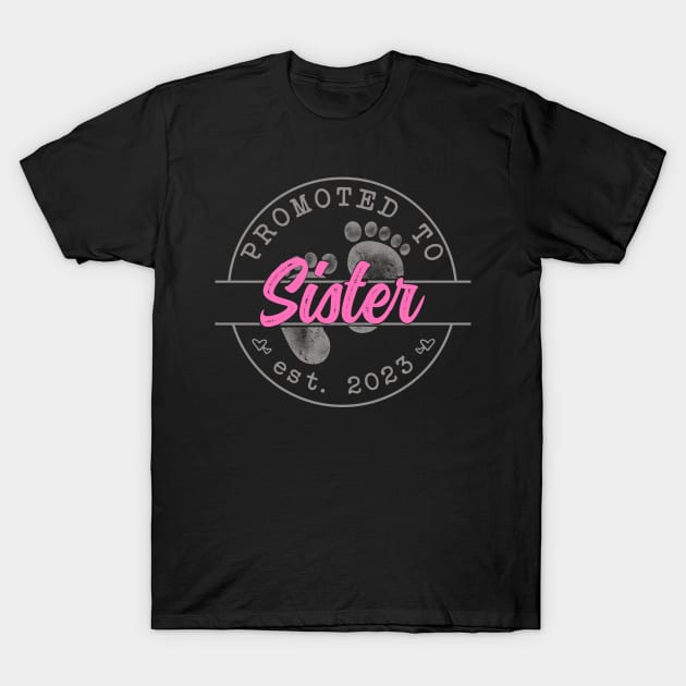 Promoted to Sister - Mothers Day 2023 T-Shirt by RichyTor